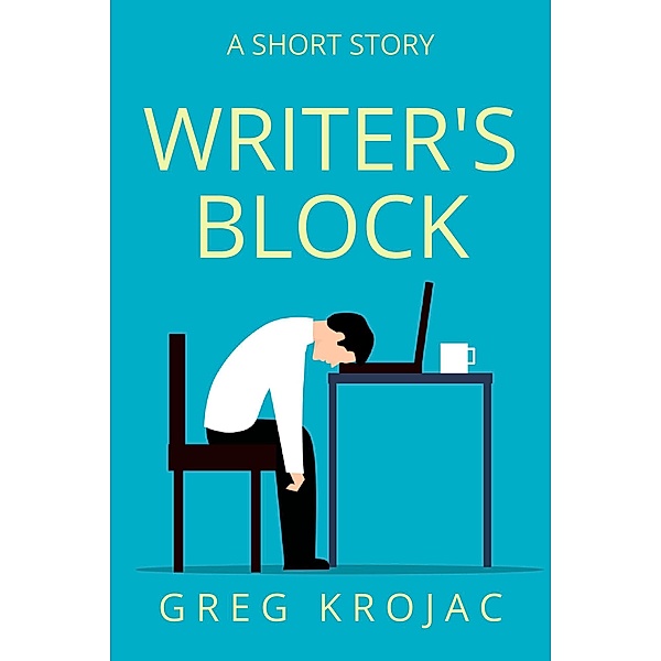 Writer's Block, Greg Krojac