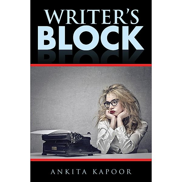 Writer'S Block, Ankita Kapoor