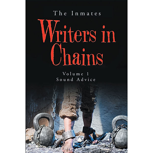 Writers in Chains, The Inmates