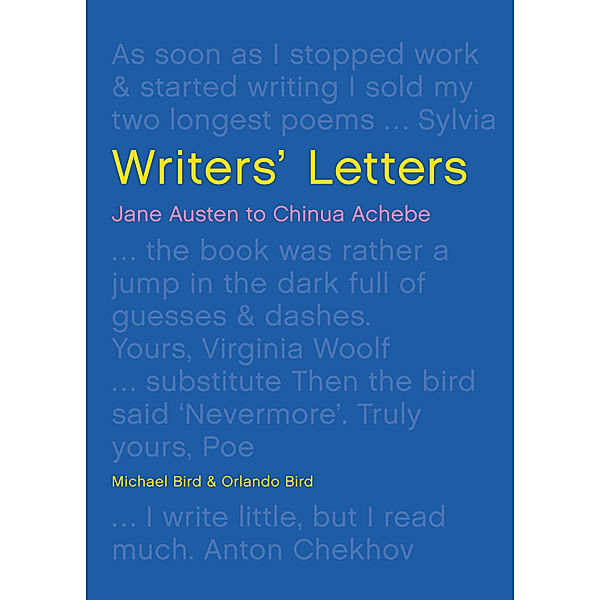 Writers' Letters, Michael Bird, Orlando Bird