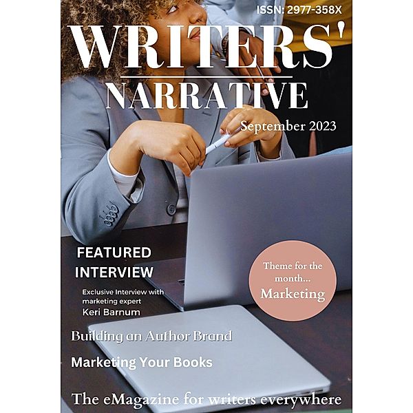 Writers' Narrative eMagazine September 2023 / Writers' Narrative, Wendy H. Jones, Allison Symes, Eileen Rolland, Maressa Mortimer, Sheena Macleod, Pauline Tate