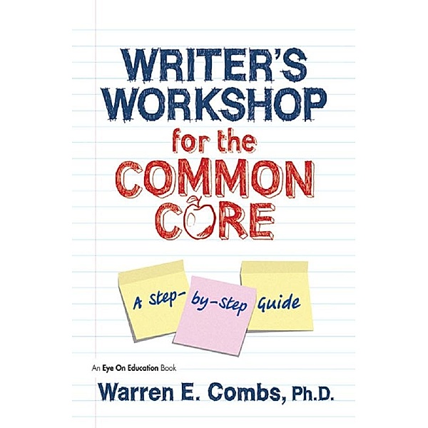 Writer's Workshop for the Common Core, Warren Combs