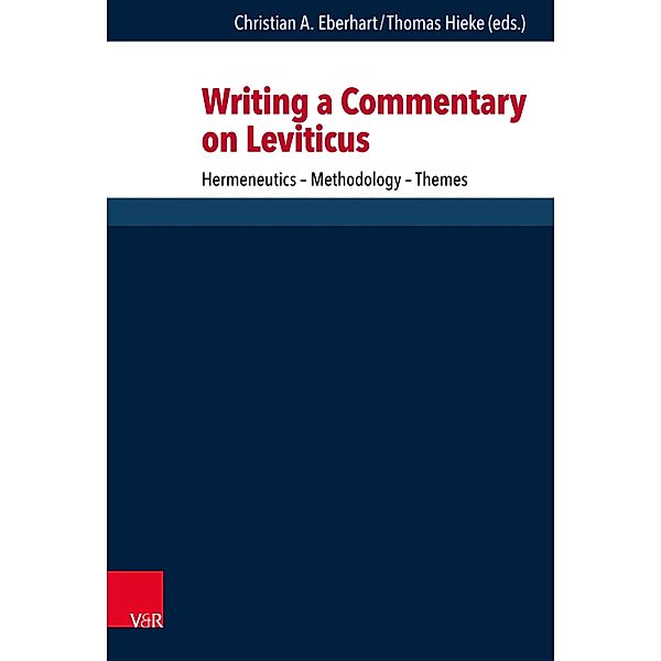 Writing a Commentary on Leviticus / Forschungen zur Religion und Literatur des Alten und Neuen Testaments