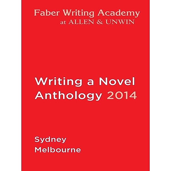 Writing a Novel Anthology, 2014, James Bradley, Carrie Tiffany