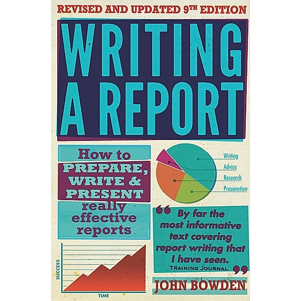 Writing A Report, 9th Edition, John Bowden