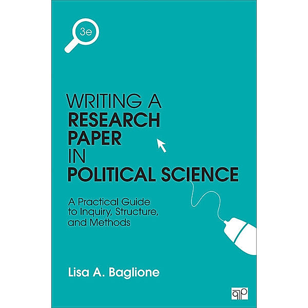 Writing a Research Paper in Political Science, Lisa A. Baglione