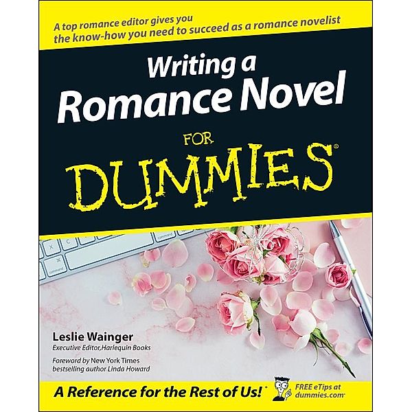 Writing a Romance Novel For Dummies, Leslie Wainger