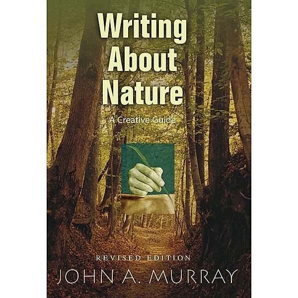 Writing About Nature, John A. Murray
