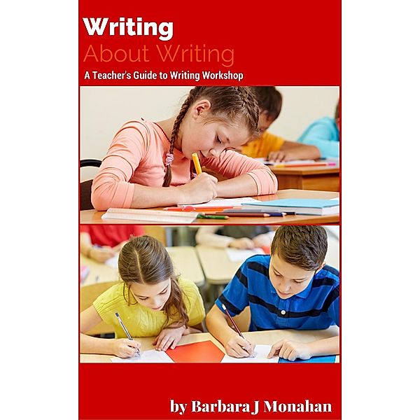 Writing About Writing, Barbara J Monahan