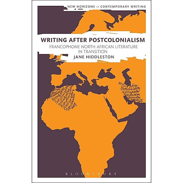 Writing After Postcolonialism, Jane Hiddleston