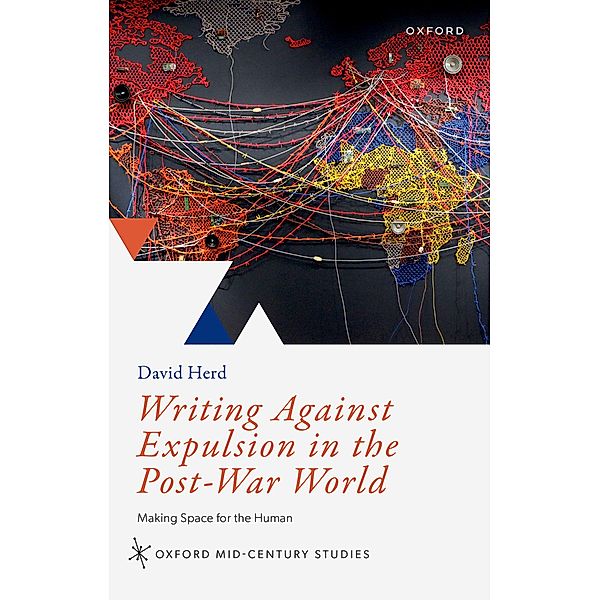 Writing Against Expulsion in the Post-War World, David Herd