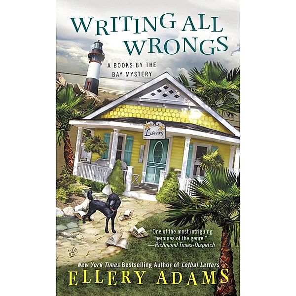 Writing All Wrongs / A Books by the Bay Mystery Bd.7, Ellery Adams