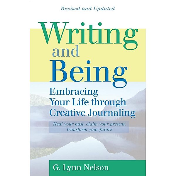 Writing and Being, G. Lynn Nelson