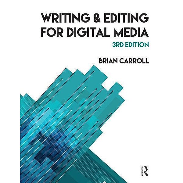 Writing and Editing for Digital Media, Brian Carroll