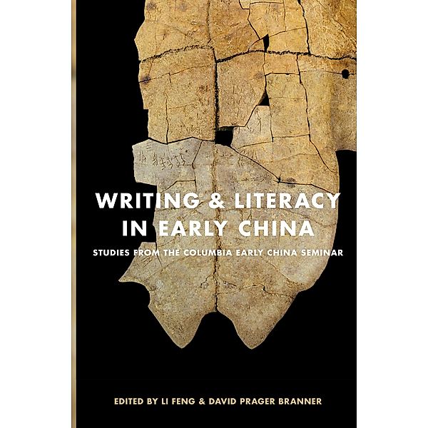 Writing and Literacy in Early China