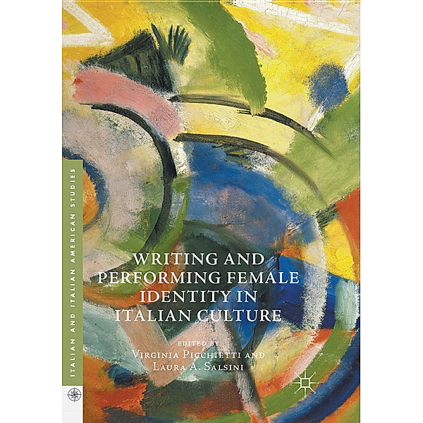 Writing and Performing Female Identity in Italian Culture