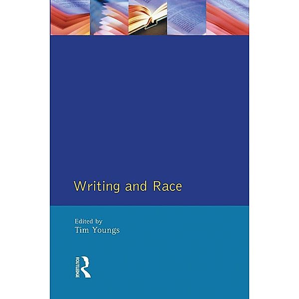 Writing and Race, Tim Youngs