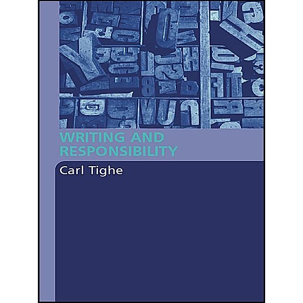 Writing and Responsibility, Carl Tighe