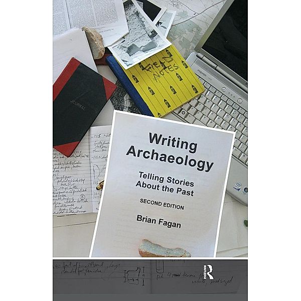 Writing Archaeology, Brian M. Fagan