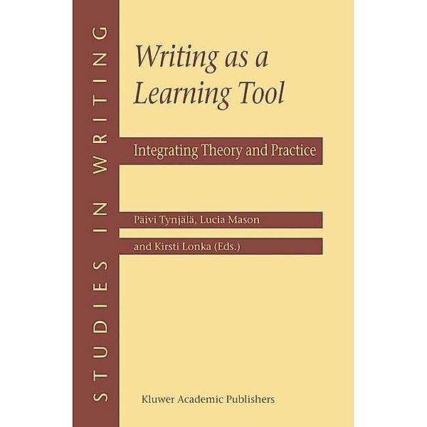 Writing as a Learning Tool / Studies in Writing Bd.7
