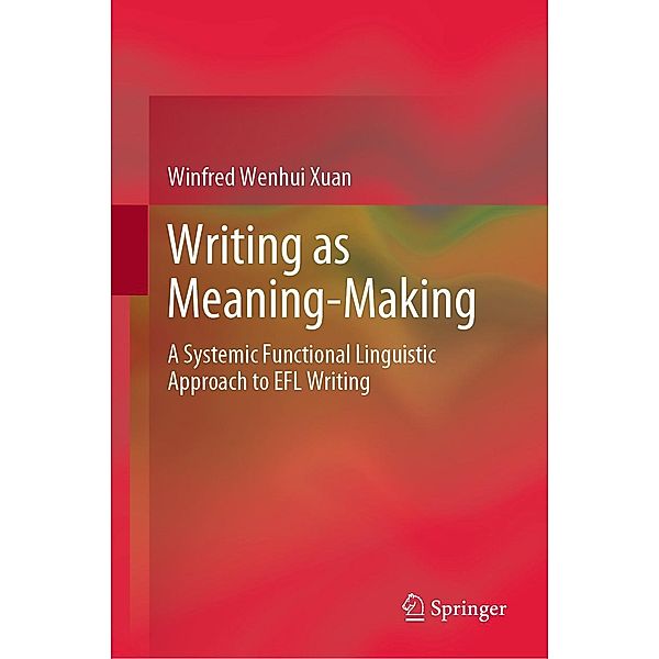 Writing as Meaning-Making, Winfred Wenhui Xuan