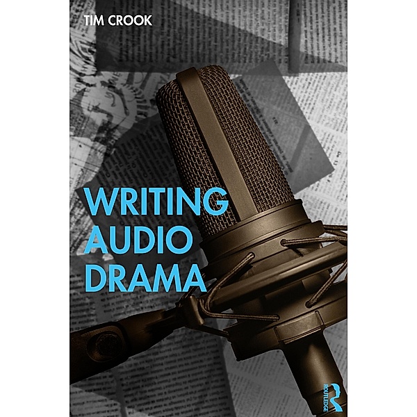 Writing Audio Drama, Tim Crook