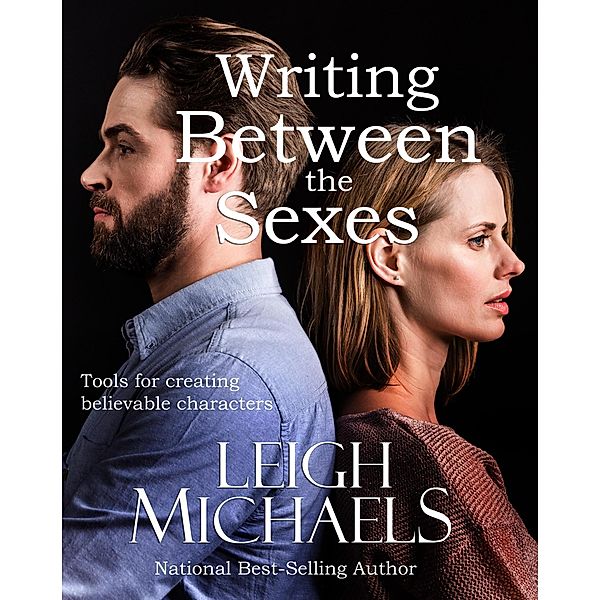 Writing Between the Sexes, Leigh Michaels