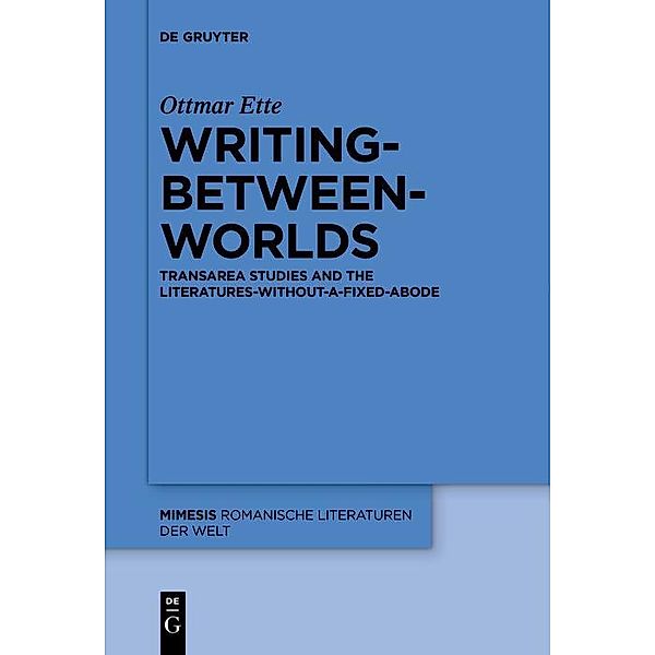 Writing-between-Worlds / mimesis Bd.64, Ottmar Ette