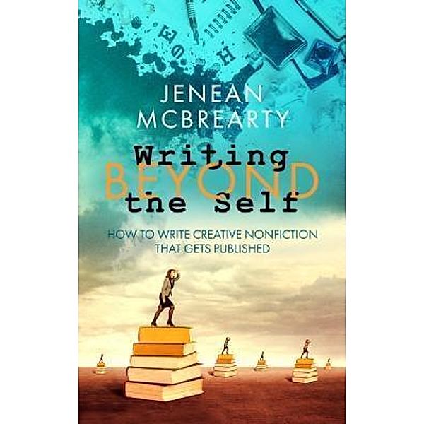 Writing Beyond the Self / Vine Leaves Press, Jenean McBrearty