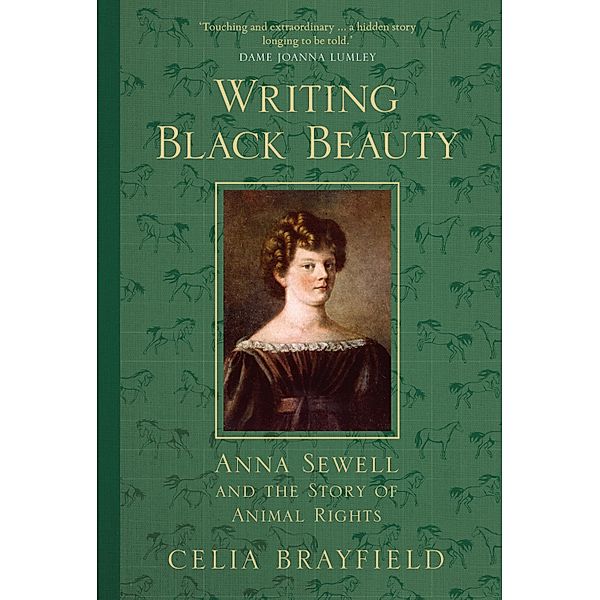 Writing Black Beauty, Celia Brayfield