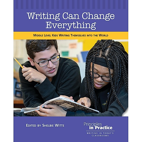 Writing Can Change Everything / Principles in Practice