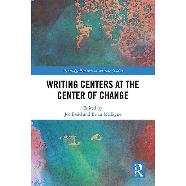 Writing Centers at the Center of Change