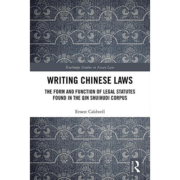 Writing Chinese Laws, Ernest Caldwell