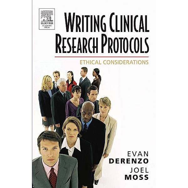 Writing Clinical Research Protocols, Evan Derenzo, Joel Moss