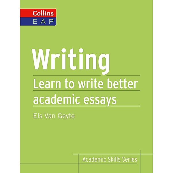 Writing / Collins Academic Skills, Els Van Geyte