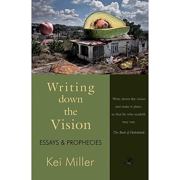 Writing Down the Vision, Kei Miller