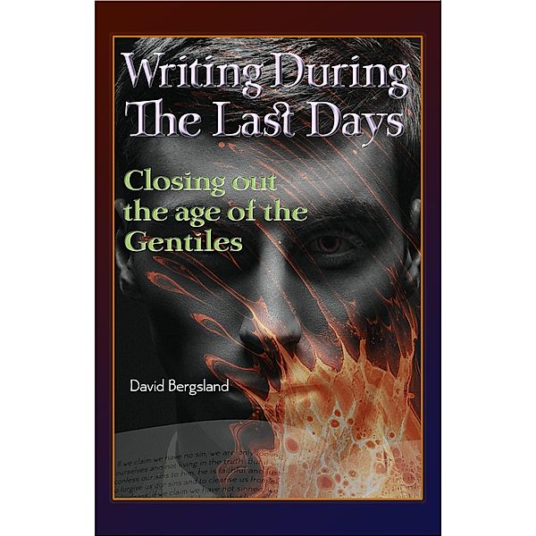 Writing During the Last Days, David Bergsland