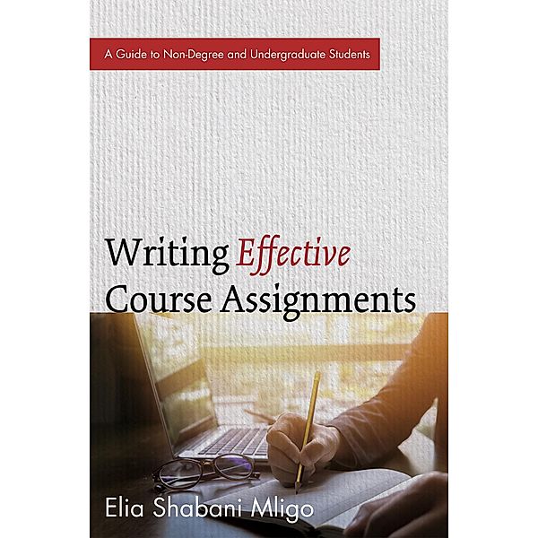Writing Effective Course Assignments, Elia Shabani Mligo
