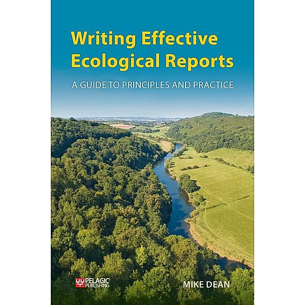 Writing Effective Ecological Reports, Mike Dean