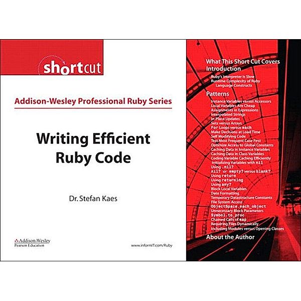 Writing Efficient Ruby Code (Digital Short Cut), Stefan Kaes