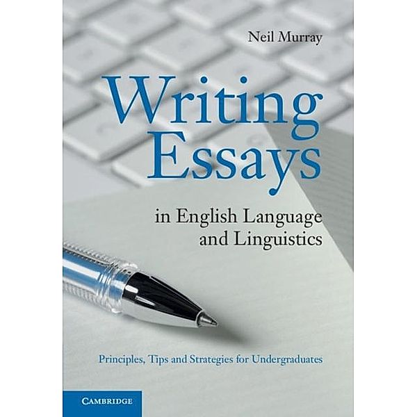 Writing Essays in English Language and Linguistics, Neil Murray