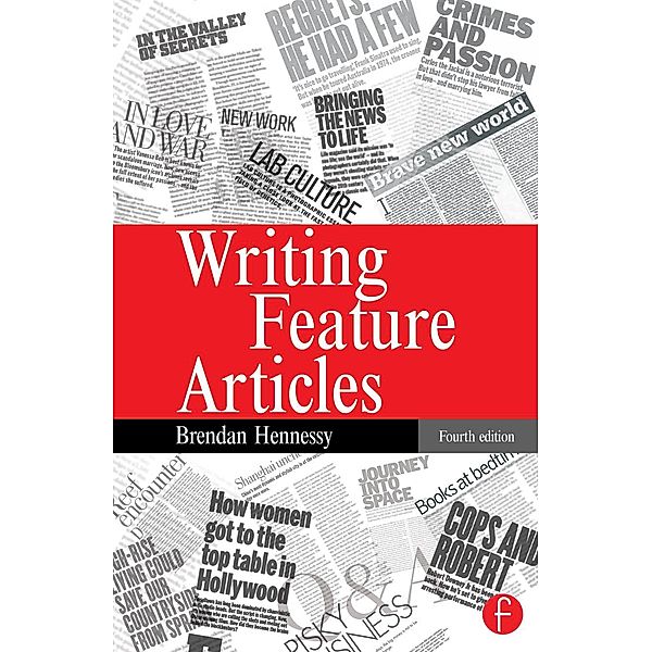 Writing Feature Articles, Brendan Hennessy