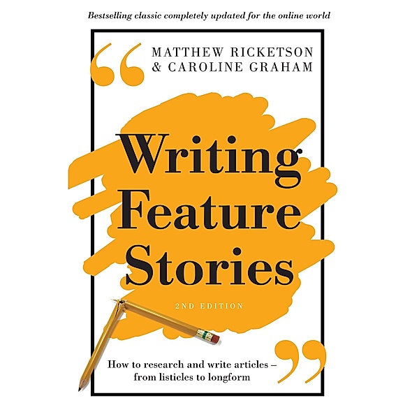 Writing Feature Stories, Matthew Ricketson