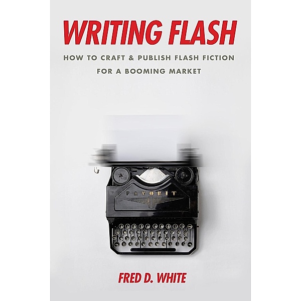 Writing Flash, Fred D. White