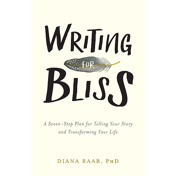 Writing for Bliss, Diana Raab