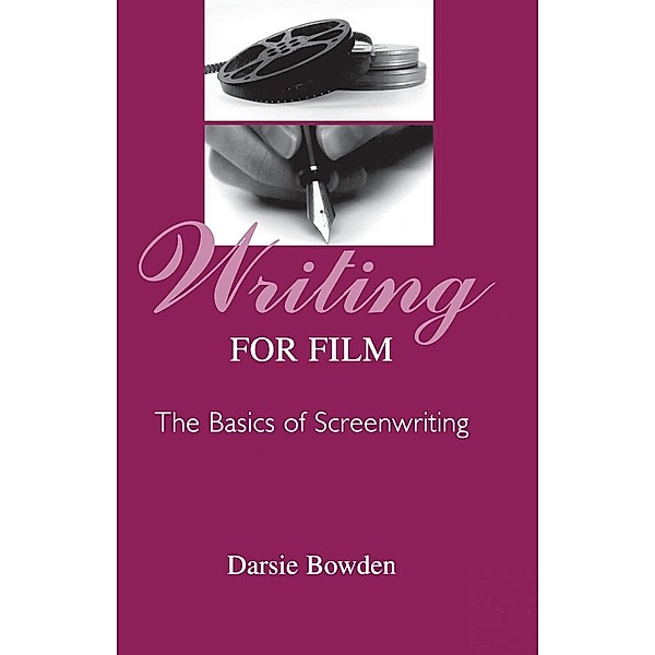 Writing for Film, Darsie Bowden