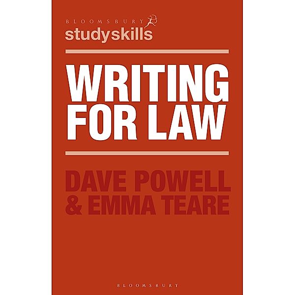 Writing for Law / Bloomsbury Study Skills, Dave Powell, Emma Teare