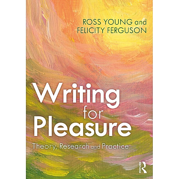 Writing for Pleasure, Ross Young, Felicity Ferguson
