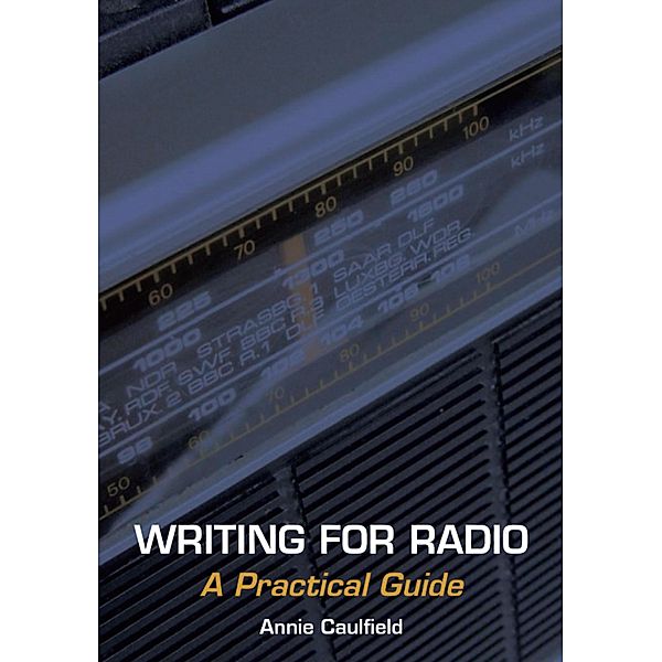 Writing for Radio, Annie Caulfield