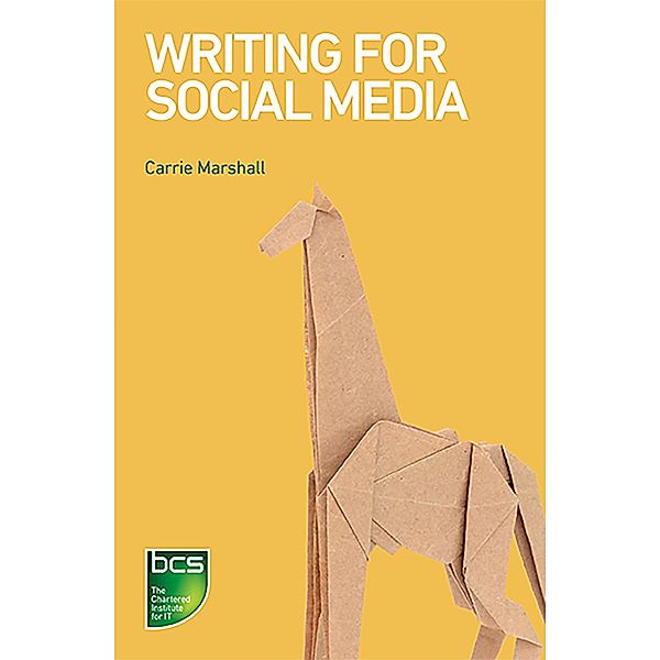 Writing for Social Media, Carrie Marshall